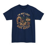 I'm Not Lost, I'm on a Side Quest – Fantasy Graphic T-Shirt