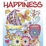 Creative Haven Happiness Coloring Book; Your path to Serenity, Stress Relief, Zen & Relaxation (Adult Coloring Books: Calm)